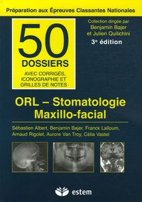 Sébastien Albert et Benjamin Bajer - ORL - Stomatologie - Maxillo-facial.