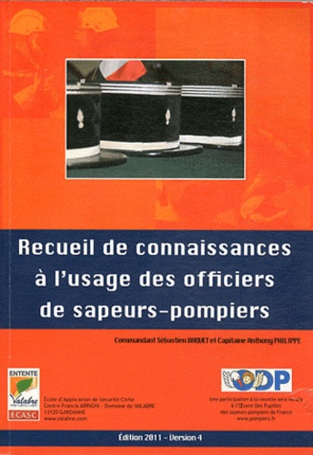 Sébastien Baquet et Anthony Philippe - Recueil de connaissances à l'usage des officiers de sapeurs-pompiers.