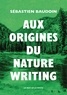 Sébastien Baudoin - Aux origines du nature writing.