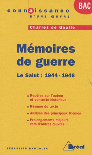 Sébastien Baudoin - Mémoires de guerre, Charles de Gaulle - Tome 3, Le Salut 1944-1946.