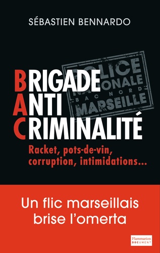 Sébastien Bennardo - Brigade anti-criminalité.
