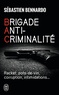Sébastien Bennardo - Brigade anti-criminalité.