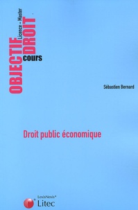 Sébastien Bernard - Droit public économique.