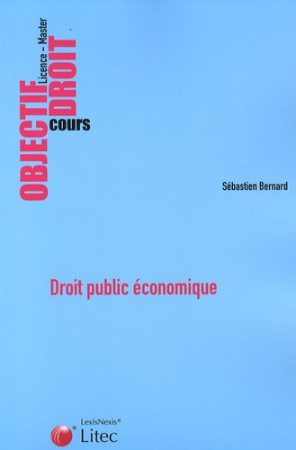 Sébastien Bernard - Droit public économique.