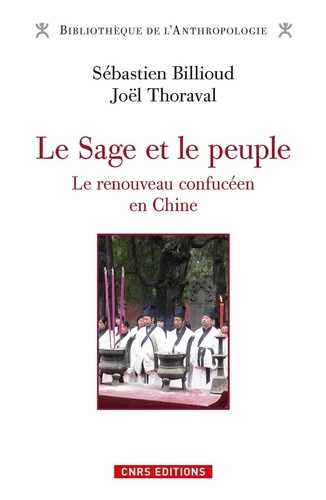 Le Sage et le peuple. Le renouveau confucéen en Chine