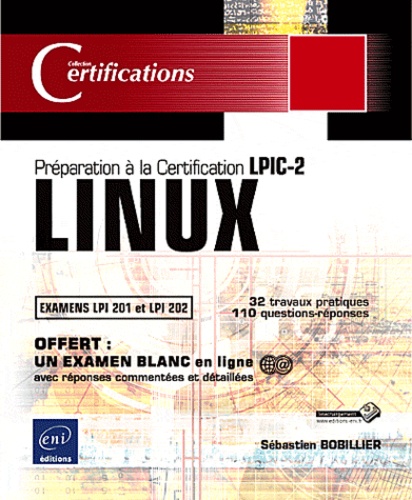 Sébastien Bobillier - Linux - Préparation à la certification LPIC-2 (examens LPI 201 et LPI 202).
