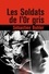 Les Soldats de l'Or gris - Occasion