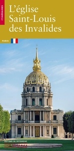 Ebooks mobiles téléchargement gratuit pdf L'église Saint-Louis des Invalides 9782757709467 (French Edition) par Sébastien Bontemps, Boris Bouget, Sylvie Le Ray-Burimi DJVU PDF PDB