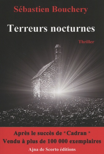 Sébastien Bouchery - Terreurs nocturnes.