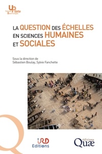 Sébastien Boulay et Sylvie Fanchette - La question des échelles en sciences humaines et sociales.