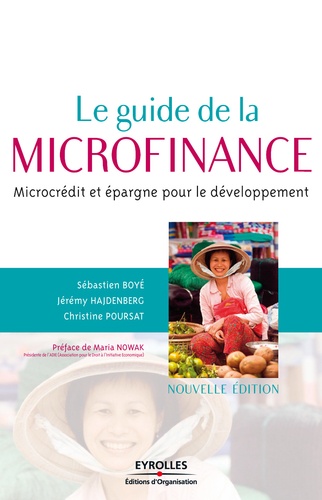 Le guide de la microfinance. Microcrédit et épargne pour le développement 2e édition