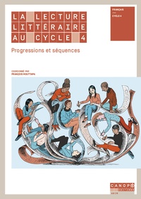 Sebastien Branchet et Anna Raine - La lecture littéraire au cycle 4 - Progressions et séquences.