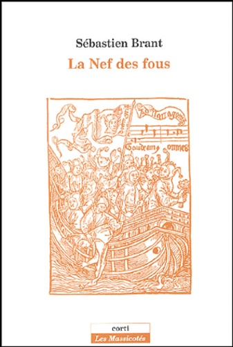 Sébastien Brant - La Nef des fous - Suivi de Les songes du seigneur Sébastien Brant.