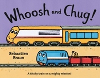 Sébastien Braun et Harry Man - Whoosh and Chug! (Read Aloud).
