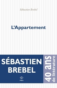 Sébastien Brebel - L’appartement.