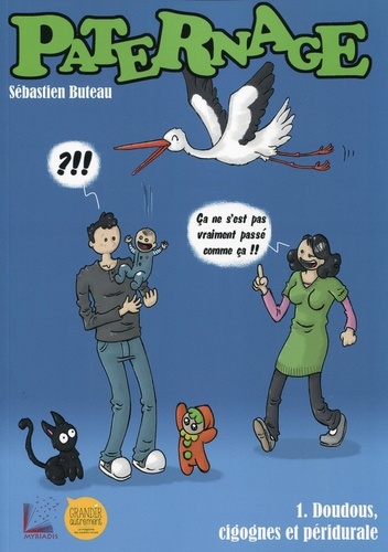 Sébastien Buteau - Paternage Tome 1 : Doudous, cigognes et péridurale.