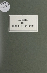 Sébastien Canévet - L'affaire du terrible assassin.