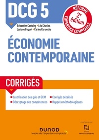 Sébastien Castaing et Léo Charles - DCG 5 Economie contemporaine - Corrigés - 2e éd. - Réforme Expertise comptable.