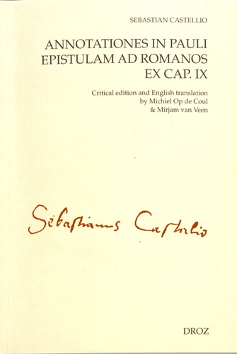 Annotationes in Pauli Epistulam ad Romanos ex cap. IX. Edition bilingue anglais-latin