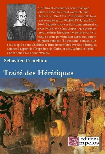 Sébastien Castellion - Traité des hérétiques.