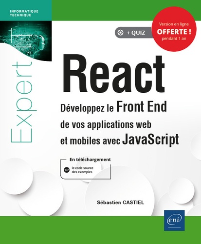 Sébastien Castiel - React - Développez le Front End de vos applications web et mobiles avec JavaScript.
