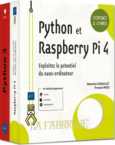 Sébastien Chazallet et François Mocq - Python et Raspberry Pi 4 - Coffret en 2 volumes : Exploitez le potentiel du nano-ordinateur.