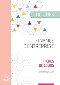 Sébastien Cohéléach - Finance d'entreprise UE 6 du DCG - Fiches de cours.