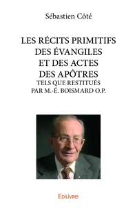 Les récits primitifs des Evangiles et des actes des apôtres