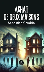 Achat de deux maisons