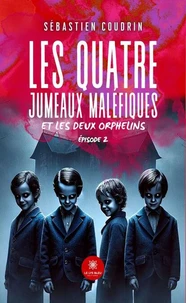 Les quatre jumeaux maléfiques et les deux orphelins