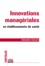 Innovations managériales en établissements de santé. Vers un management "intégratif"