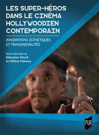 Les super-héros dans le cinéma hollywoodien contemporain