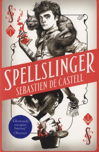 Sébastien de Castell - Spellslinger.