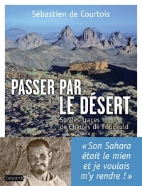 Rhonealpesinfo.fr Passer par le désert - Sur les traces de Charles de Foucauld Image