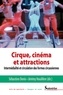 Sébastien Denis et Jérémy Houillère - Cirque, cinéma et attractions - Intermédialité et circulation des formes circassiennes.