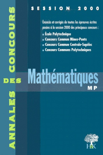 Sébastien Desreux et  Collectif - Mathematiques Mp. Session 2000.