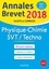 Physique-Chimie, SVT, Technologie. Sujets et corrigés  Edition 2018