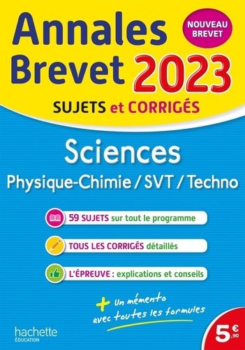 Sciences brevet. Physique-chimie, SVT, Techno ; Sujets et corrigés  Edition 2023