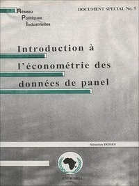 Sébastien Dessus - Introduction à l'économétrie des données de panel - Réseau de recherche sur les politiques industrielles Afrique ( RPI).