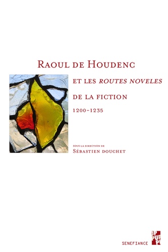 Raoul de Houdenc et les "routes noveles" de la fiction (1200-1235)