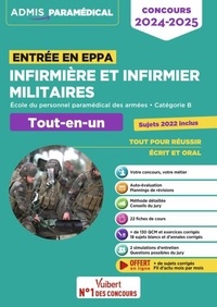 Sébastien Drevet et Marion Gauthier - Infirmière et infirmier militaires - Concours entrée en EPPA. Ecole du personnel paramédical des armées, catégorie B. Tout-en-un.