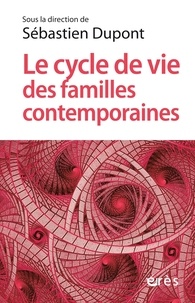 Sébastien Dupont - Le cycle de vie des familles contemporaines.