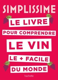 Sébastien Durand-Viel - Le livre pour comprendre le vin le + facile du monde.
