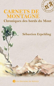 Sébastien Erpalding - Chroniques des bords du Mont.