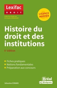 Sébastien Evrard et Christophe Sinnassamy - Histoire du droit et des institutions.