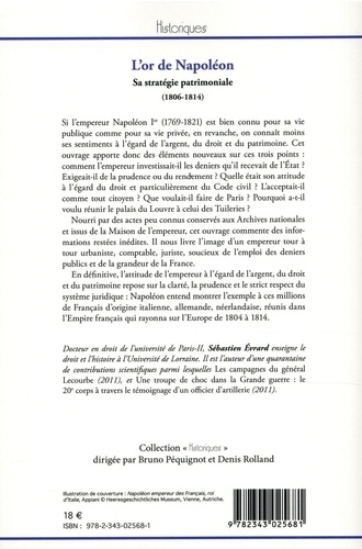 L'or de Napoléon. Sa stratégie patrimoniale (1806-1814)