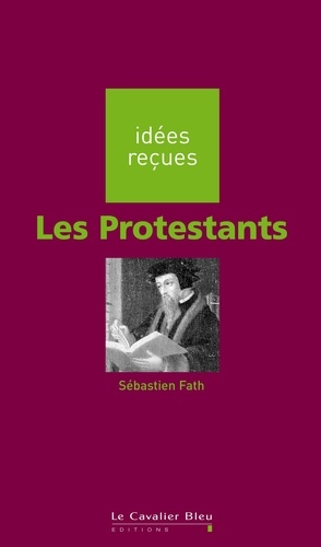 PROTESTANTS -PDF. idées reçues sur les protestants