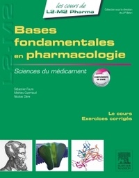 Sébastien Faure et Mathieu Guerriaud - Bases fondamentales en pharmacologie - Sciences du médicament.