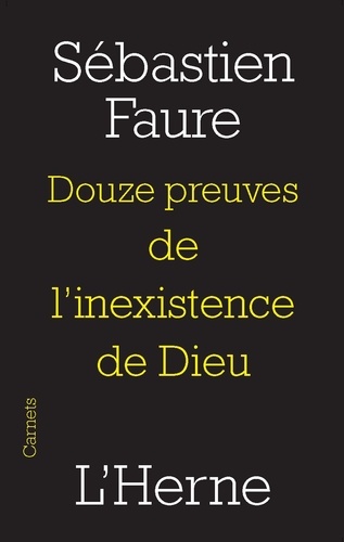 Sébastien Faure - Douze preuves de l'inexistance de Dieu.