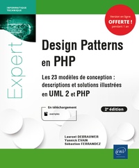 Sébastien Ferrandez et Laurent Debrauwer - Design Patterns en PHP - Les 23 modèles de conception : descriptions et solutions illustrées en UML2.